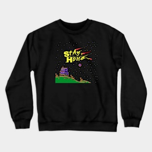 Stay Home, You Maniac! Crewneck Sweatshirt